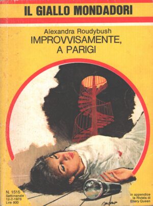 Improvvisamente a Parigi di A. Roudybush - Giallo Mondadori n. 1515 ed. Mondadori