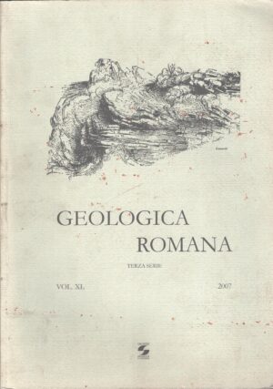 Geologica Romana vol. XL Terza serie 2007 ed. Università La Sapienza