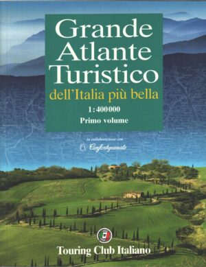 Grande Atlante Turistico dell'Italia più bella (vol.1) ed. Touring Club Italiano