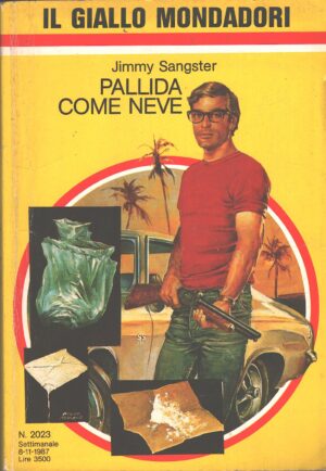 Pallida come neve di Jimmy Sangster - Giallo Mondadori n. 2023 ed. Mondadori