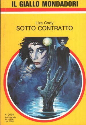 Sotto contratto di Liza Cody - Giallo Mondadori n. 2035 ed. Mondadori