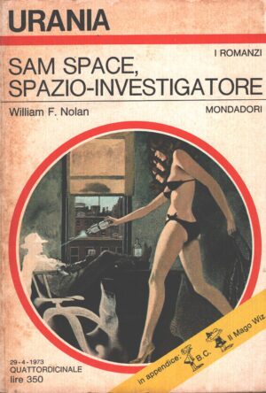 Sam Space spazio-investigarore di William F. Nolan - Urania n. 617 (I Romanzi) ed. Mondadori