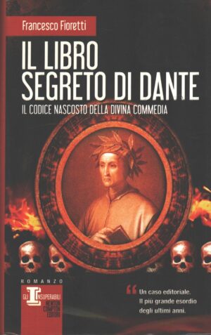 Il libro segreto di Dante di Francesco Fioretti ed. Newton Compton
