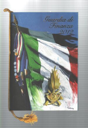 Calendario Guardia di Finanza Anno 2012 - Con Cordoncino Originale