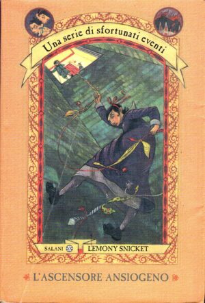 L'ascensore ansiogeno - Una serie di sfortunati eventi n. 6 di Snicket ed. Salani (Prima edizione 2002)