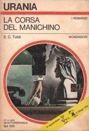 La corsa del manichino di E. C. Tubb. Urania n. 640 ed. Mondadori