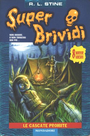 Super Brividi n. 11: Le cascate proibite di R. L. Stine ed. Mondadori - Senza Adesivi