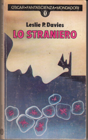 Lo Straniero di Leslie P. Davies ed. Mondadori