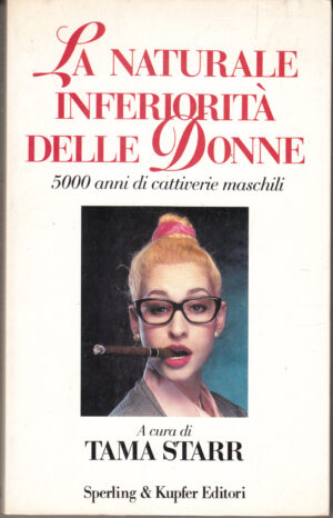 La naturale inferiorità delle donne di Tama Starr ed. Sperling & Kupfer