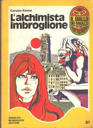 L'alchimista imbroglione di C. Keene - Il Giallo dei Ragazzi Nancy Drew n. 51 ed. Mondadori