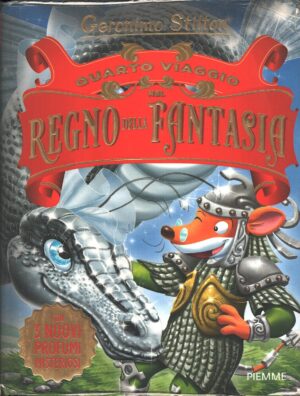 Geronimo Stilton - Quarto viaggio nel Regno della Fantasia ed. Piemme