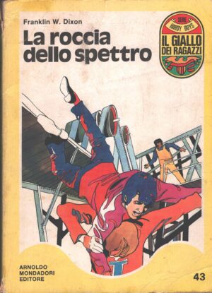 La roccia dello spettro di Dixon - Il Giallo dei Ragazzi n. 43 (Serie Hardy Boys) ed. Mondadori