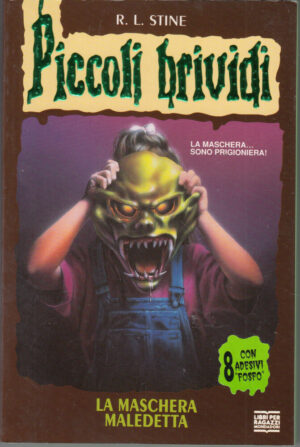 Piccoli Brividi n. 11: La Maschera Maledetta di R. L. Stine ed. Mondadori - Con Adesivi
