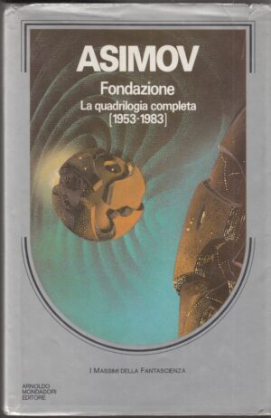 FONDAZIONE La Quadrilogia Completa (1953-1983) di Isaac Asimov ed. Mondadori