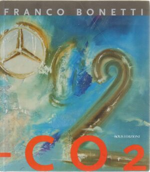 CO2 di Franco Bonetti Testo di Andrea B. Nardi ed. Bolis