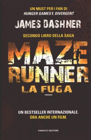 La fuga - Maze Runner (vol. 2) di Dashner, James ed. Fanucci (Nuova edizione 2015)