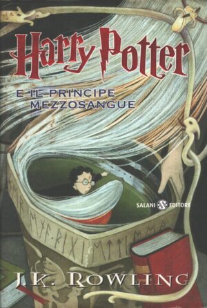 Harry Potter e il principe mezzosangue HP 6 di J. K. Rowling ed. Salani (Prima edizione 2006)