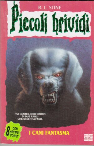 Piccoli Brividi n. 32: I CANI FANTASMA di R. L. Stine ed. Mondadori