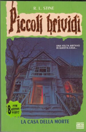 Piccoli Brividi n. 1: LA CASA DELLA MORTE di R. L. Stine ed. Mondadori