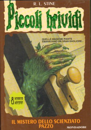 Piccoli Brividi n. 2: IL MISTERO DELLO SCIENZIATO PAZZO di R. L. Stine ed. Mondadori