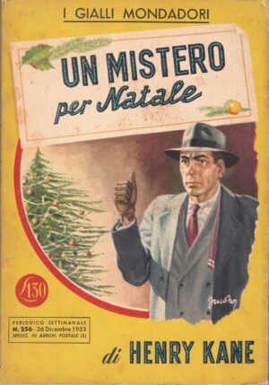 Un mistero per Natale di Henry Kane. I Gialli Mondadori n. 256 ed. 1953 Mondadori