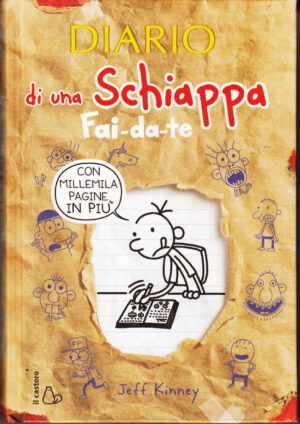 Diario di una Schiappa. FAI-DA-TE di Jeff Kinney ed. Il Castoro 2012