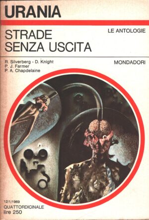 Strade senza uscita di AA. VV. - Urania n. 505 (Le Antologie) ed. Mondadori