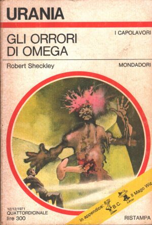 Gli orrori di Omega di Robert Sheckley - Urania n. 581 (I Capolavori) ed. Mondadori