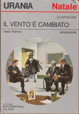 Il vento è cambiato di Isaac Asimov. Urania Natale n. 986 ed. Mondadori