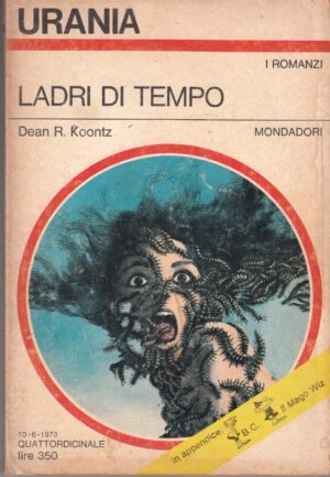 Ladri di Tempo di Dean R. Koontz. Urania n. 620 ed. Mondadori
