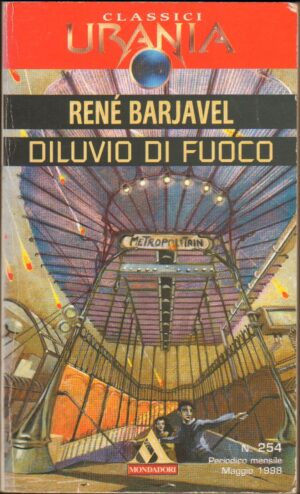 Diluvio di fuoco di Rene Barjavel - Urania n. 254 (Classici) ed. Mondadori