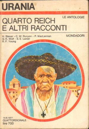 Quarto Reich e altri Racconti di AA. VV. - Urania n. 729 (Le Antologie) ed. Mondadori