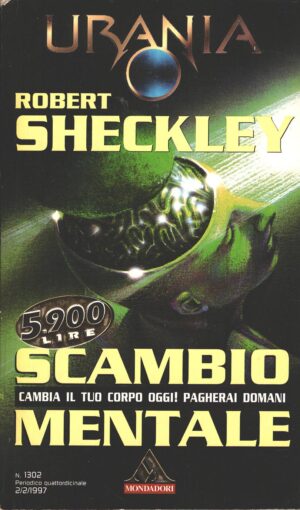 Scambio mentale di Robert Sheckley - Urania n. 1302 ed. Mondadori