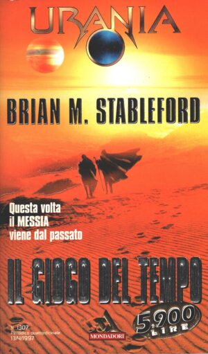 Il gioco del tempo di Brian M. Stableford - Urania n. 1307 ed. Mondadori