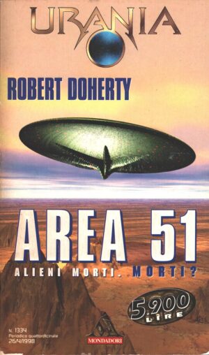 Area 51 di Robert Doherty - Urania n. 1334 ed. Mondadori