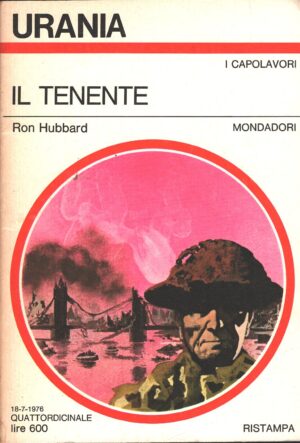 Il Tenente di Ron Hubbard - Urania n. 701 (I Capolavori) ed. Mondadori