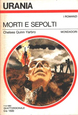 Morti e sepolti di Chelsea Quinn Yarbro - Urania n. 913 (I Romanzi) ed. Mondadori