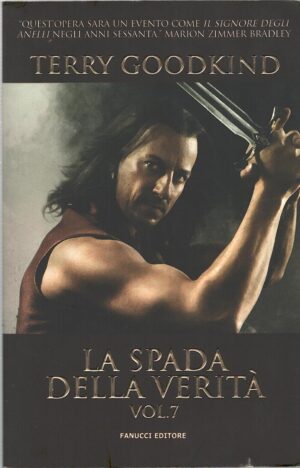 La spada della verità (vol. 7) di Terry Goodkind ed. Fanucci Tif Extra