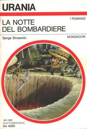 La notte del bombardiere di Serge Brussolo - Urania n. 1119 (I Romanzi) ed. Mondadori