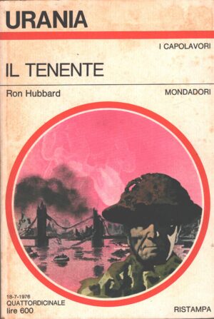 Il Tenente di Ron Hubbard - Urania n. 701 (I Capolavori) ed. Mondadori