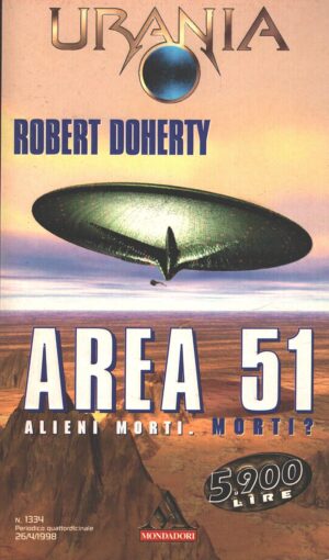 Area 51 di Robert Doherty - Urania n. 1334 ed. Mondadori