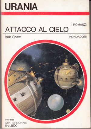 Attacco al cielo di Bob Shaw. Urania n. 1085 ed. Mondadori
