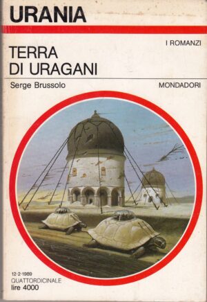 Terra di uragani di Serge Brussolo. Urania n. 1094 ed. Mondadori