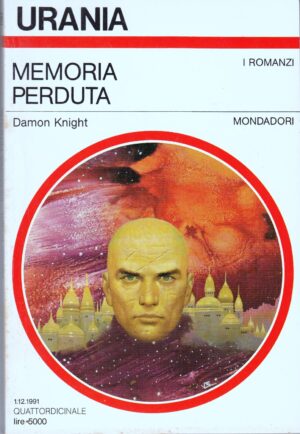 Memoria perduta di Damon Knight. Urania n. 1167 ed. Mondadori