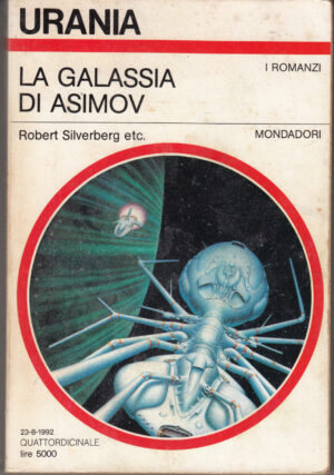 La galassia di Asimov di Robert Silverberg. Urania n. 1186 ed. Mondadori
