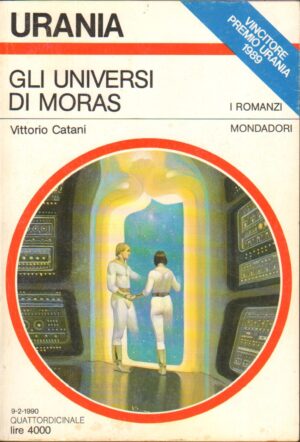 Gli Universi di Moras di Vittorio Catani - Urania n. 1120 ed. Mondadori
