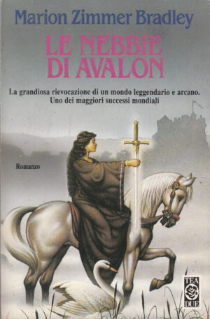 Le nebbie di Avalon di Zimmer Bradley, Marion ed. TEA