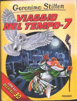 Viaggio nel tempo 7 - Geronimo Stilton ed. Piemme - SENZA Occhialini
