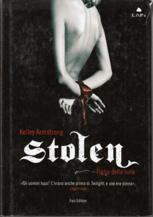 Stolen Figlia della Luna di Kelly Armstrong ed. Fazi
