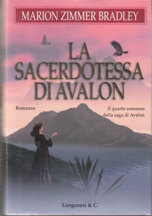La Sacerdotessa di Avalon di Marion Zimmer Bradley 1° ed. Longanesi